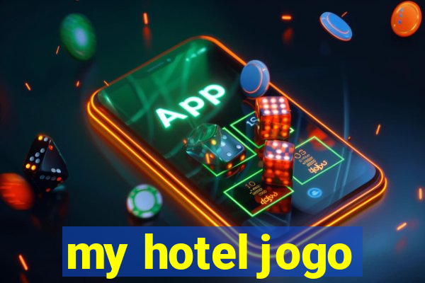 my hotel jogo